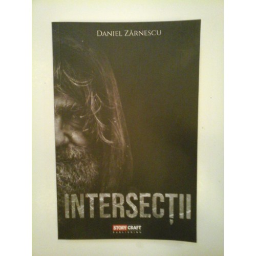 INTERSECTII - DANIEL ZARNESCU - ( autograf ) INTERSECTII - DANIEL ZARNESCU - ( autograf )